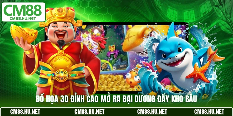 Đồ họa 3D đỉnh cao mở ra đại dương đầy kho báu 