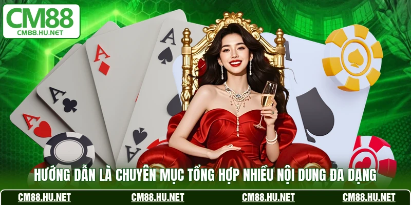 Hướng dẫn là chuyên mục tổng hợp nhiều nội dung đa dạng