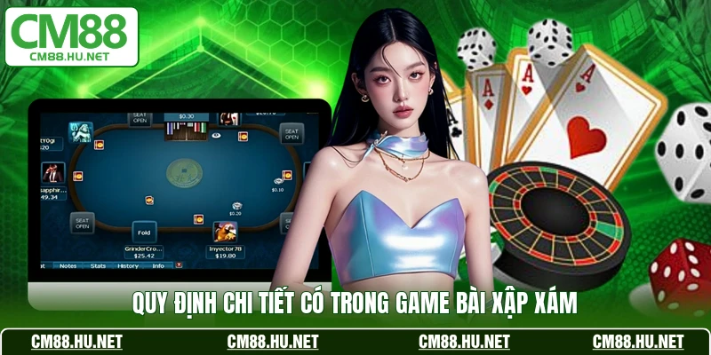 Quy định chi tiết có trong game bài Xập Xám